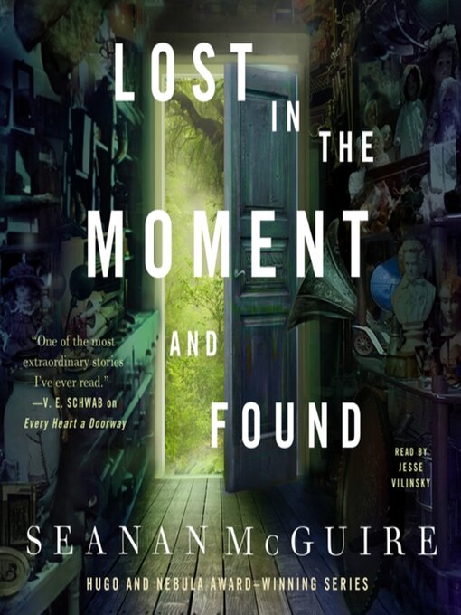Title details for Lost in the Moment and Found by Seanan McGuire - Wait list